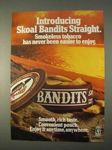 1986 Skoal Bandits Straight Tobacco Ad, Easier to Enjoy - £14.54 GBP
