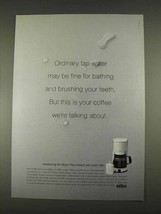 1996 Braun FlavorSelect Coffeemaker Ad - Tap Water - $18.49