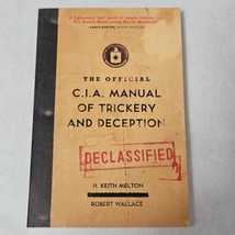 The Official CIA Manual of Trickery and Deception H. Keith Melton Robert Wallace - £8.01 GBP