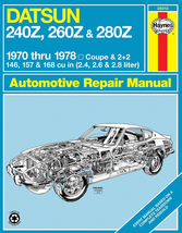 Datsun 240Z (70-73) 260Z (74-75)  280Z (76-78) Haynes Repair Manual USA 1st Ed. - £26.02 GBP