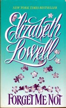 Forget Me Not by Elizabeth Lowell / 1994 Paperback Romance - £0.89 GBP