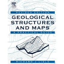 Geological Structures and Maps: A Practical Guide Lisle, Richard J. - £45.93 GBP