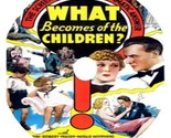 What Becomes Of The Children (1936) Movie DVD [Buy 1, Get 1 Free] - $9.99