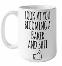 Look At You Becoming A Baker Coffee Mug, Funny St Patrick&#39;s Day, Christmas, Xmas - £13.59 GBP