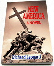 New America - A Novel by Richard Leonard 2009 Trade Paperback - 9781884454585 - £11.79 GBP
