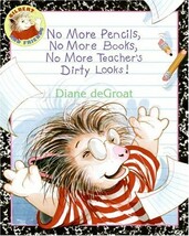 No More Pencils, No More Books, No More Teacher's Dirty Looks! (Gilbert and Frie - £7.74 GBP