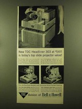 1955 Bell & Howell TDC Headliner 303 Projector Ad - $18.49