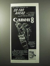 1957 Canon 8 Movie Camera Ad - So Far Ahead - £14.78 GBP