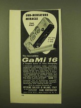 1957 Gami 16 Camera Ad - Sub-Miniature Miracle - £14.77 GBP