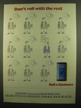 1986 Gauloises Cigarettes Ad - Don&#39;t Roll With the Rest - £14.78 GBP