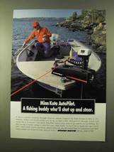 1993 Minn Kota AutoPilot Motor Ad - Shut Up and Steer - £14.78 GBP