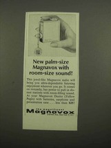 1966 Magnavox Radio Ad - Palm-Size With Room-Size Sound - £14.57 GBP