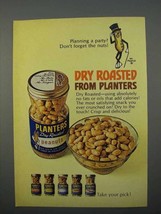 1966 Planters Dry Roasted Peanuts Ad - Planning Party? - $18.49