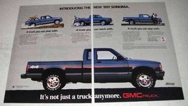 1991 GMC Sonoma Pickup Truck Ad - Not Just a Truck - $14.99