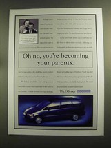 1997 Honda Odyssey Ad - Oh No, Becoming Your Parents - £14.54 GBP