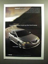 2004 Mazda 6 Sports Sedan Ad - Give up Lunch Money - £14.76 GBP