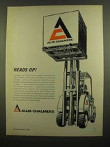 1965 Allis-Chalmers Fork Lift Ad - Heads Up! - £14.48 GBP