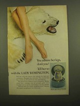 1965 Lady Remington Shaver Ad - You Admire Her Legs - $18.49