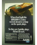 1967 Ford Autolite Spark Plugs Ad - $100,000 GT - £14.78 GBP