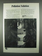 1967 Oasis Water Coolers Ad - Pollution Solution - £14.53 GBP