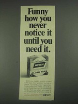 1967 Mystik Plastic Coated Cloth Tape Ad - Never notice - £14.74 GBP