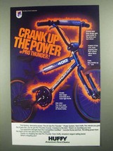 1985 Huffy Pro-Thunder Bicycle Ad - Crank Up the Power - $18.49