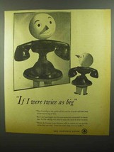 1942 Bell Telephone Ad - If I Were Twice As Big - £14.53 GBP