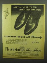1942 Florsheim Shoes Ad - Don't Crimp Your War Work - $18.49