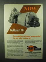 1950 Gulf Gulfcrest Oil Ad - Oxidation Resistance - $18.49