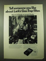 1969 Lark Cigarettes Ad - Gas-Trap Filter - $18.49