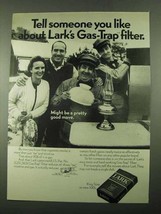 1969 Lark Cigarettes Ad - Tell About Gas-Trap Filter - £14.54 GBP