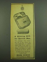 1942 Mark Cross Shoe Cleaning Kit Ad - A Shining Gift! - £14.50 GBP