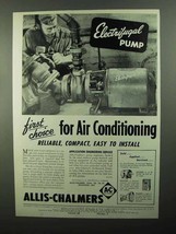 1950 Allis-Chalmers Electrifugal Pump Ad - First Choice - £14.48 GBP