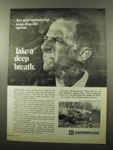 1969 Caterpillar Tractor Co. Ad - Take a Deep Breath - $18.49