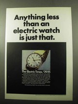 1969 Electric Timex Watch Ad - Anything Less - £14.46 GBP