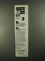 1988 Dunlop Tires Ad - Tony&#39;s Tire Tips No. 3 - £14.88 GBP