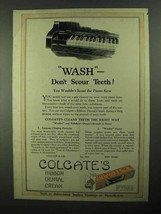 1922 Colgate's Toothpaste Ad - Wash Don't Scour Teeth - $18.49