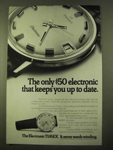 1970 Timex Electronic Watch Ad - Keeps You Up To Date - $18.49
