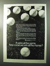 1970 Acushnet Titleist Golf Ball Ad - If We&#39;re All Same - $18.49