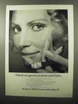 1970 Electric Timex Watch Ad - Nobody Gave Her Before - $18.49