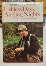 FISHLESS DAYS ANGLING NIGHTS SPARSE GREY HACKLE HARDCOVER W/DJ 4TH PRINTING - £16.23 GBP