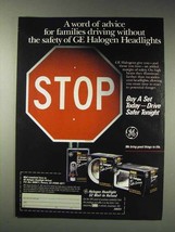1991 GE Halogen Headlights Ad - A Word of Advice - $18.49
