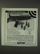 1991 Lyman Products Ad - Win These Guns - $18.49