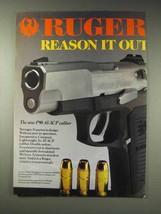 1991 Ruger P90 .45 ACP Pistol Ad - Reason it Out - $18.49