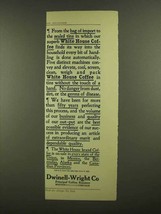 1908 Dwinell-Wright White House Coffee Ad - $18.49