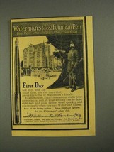 1908 Waterman's Ideal Fountain Pen Ad - First Day - $18.49