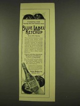1913 Blue Label Ketchup Ad - A Tempting Relish - $18.49