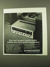 1971 Pioneer Audio Components Ad - Great Music - $18.49