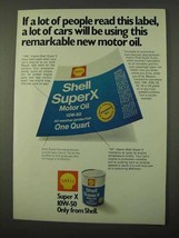 1972 Shell Super X 10W-50 Motor Oil Ad - Read Label - £14.50 GBP