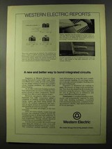 1973 Western Electric Ad - Bond Integrated Circuits - £14.78 GBP